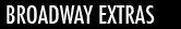 Broadway World Extras