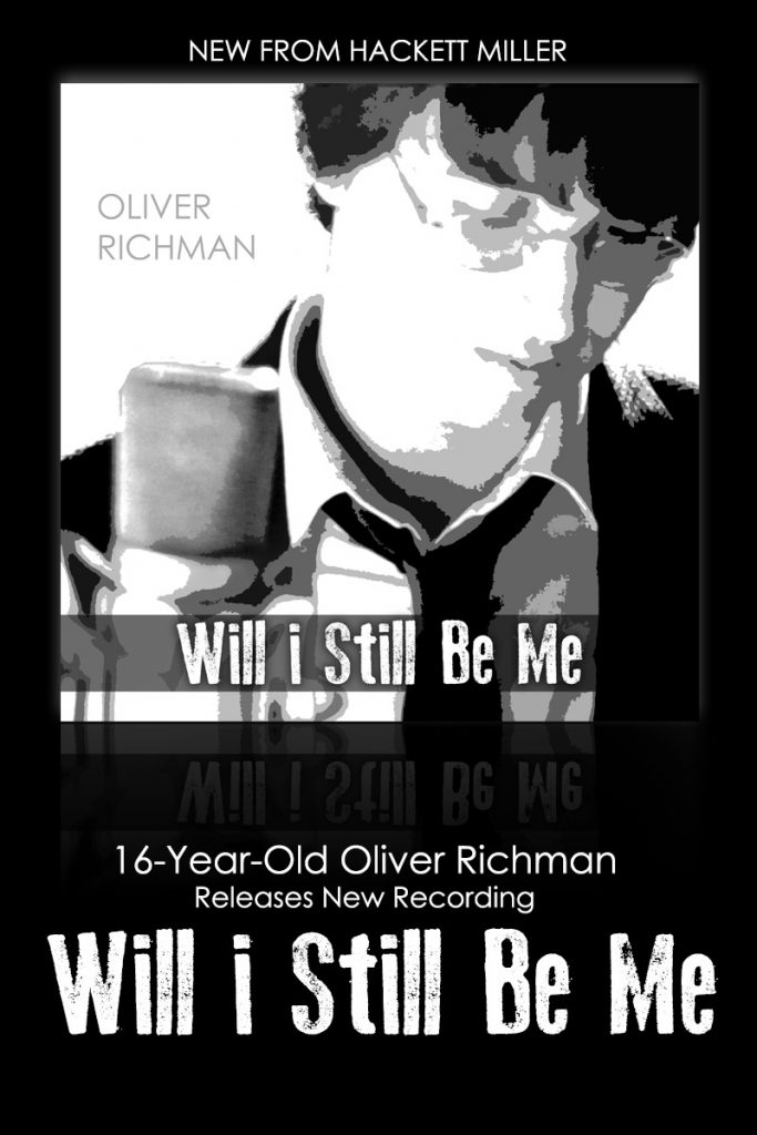 16-Year-Old Oliver Richman Releases New Recording “Will I Still Be Me”